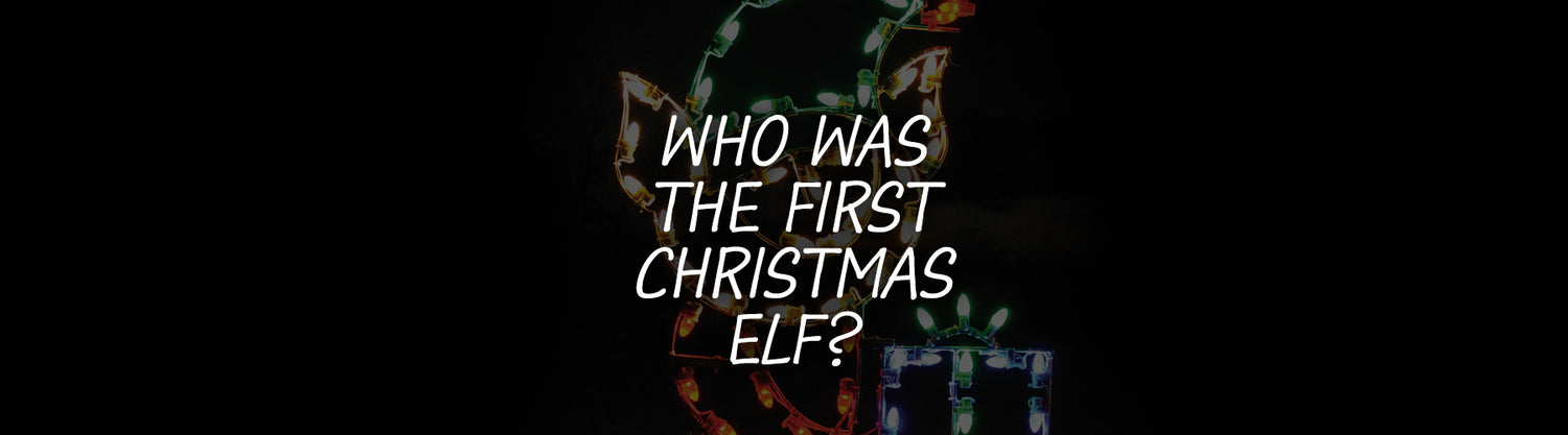 Who was the first Christmas Elf?